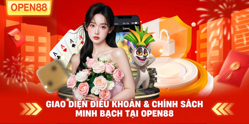 Giao diện điều khoản & chính sách minh bạch tại OPEN88